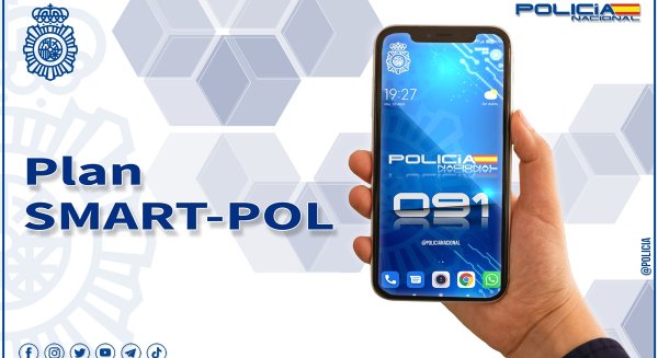 La Policía Nacional pone en marcha el Plan SMART-POL
