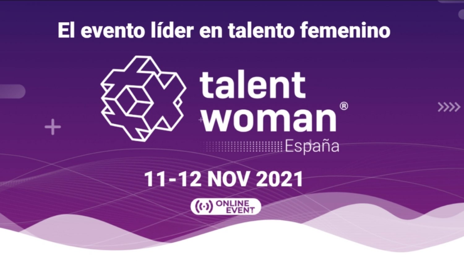 Talent Woman congrega su cuarta edición en dos jornadas para visibilizar el talento femenino