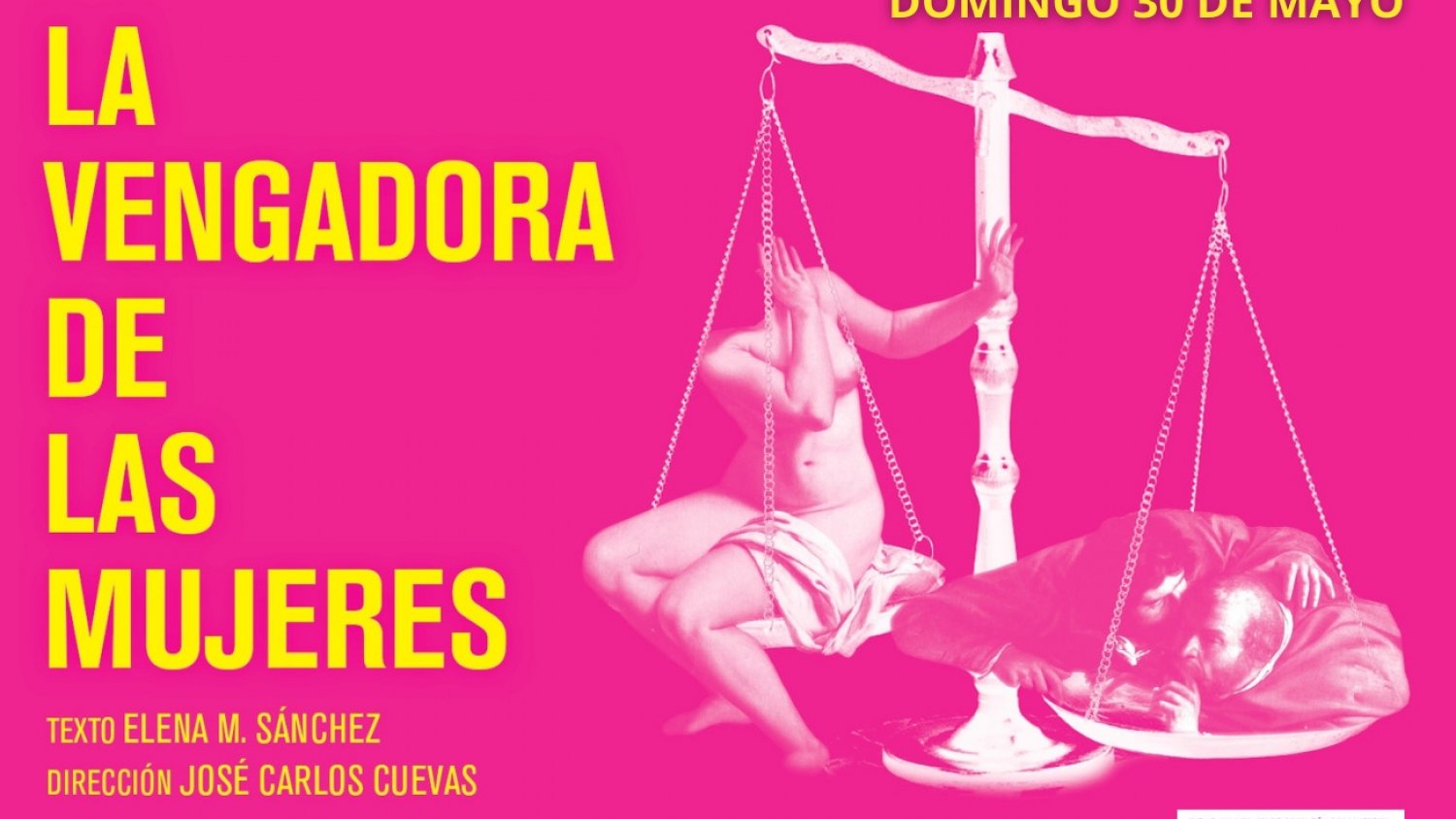 El Rincón presenta la obra `La Vengadora de las Mujeres´ producida por Teatro Echegaray