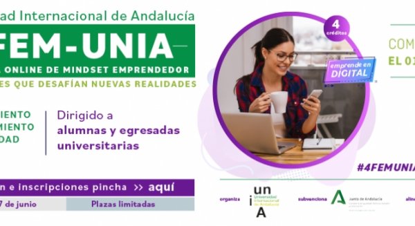 4FEM-UNIA finaliza con la presentación de 25 proyectos innovadores de emprendimiento femenino