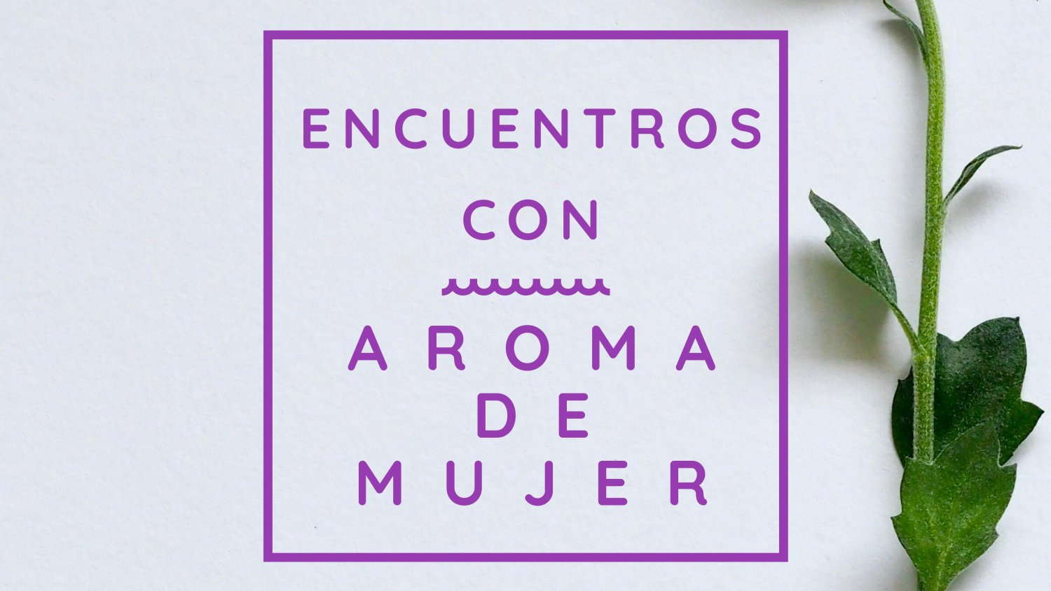 PSOE Alhaurín de la Torre realizará el evento 'Encuentros con Aroma de Mujer' durante el mes de marzo