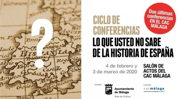 CAC Málaga acoge mañana la próxima conferencia del ciclo 'Lo que usted no sabe de la historia de España'