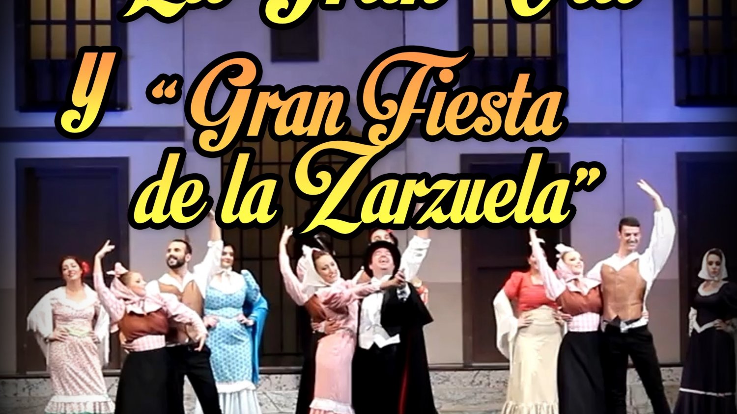 El Teatro Lírico Andaluz finaliza la temporada con ‘La Gran Vía’ y ‘Gran Fiesta de la Zarzuela’