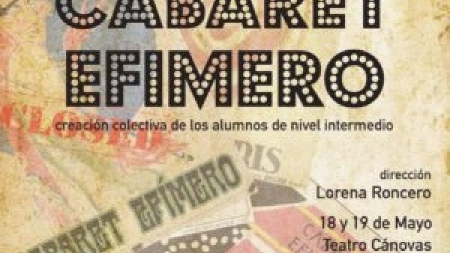 El Teatro Cánovas acoge 'Cabaret efímero', dirigido por Lorena Roncero