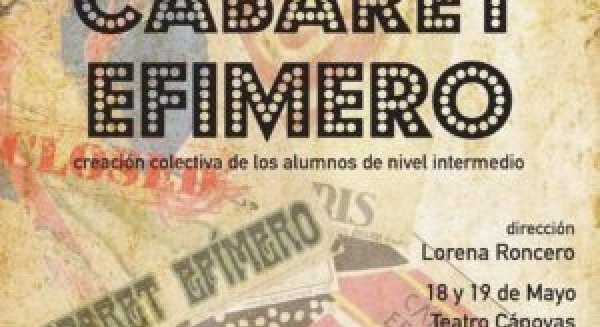 El Teatro Cánovas acoge 'Cabaret efímero', dirigido por Lorena Roncero