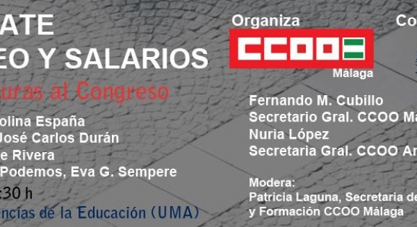 CCOO pide a los partidos que centren sus debates en el empleo, los salarios y la igualdad
