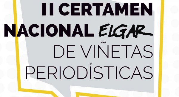 Últimos días para participar en el II Certamen Nacional ‘Elgar’ de Viñetas Periodísticas