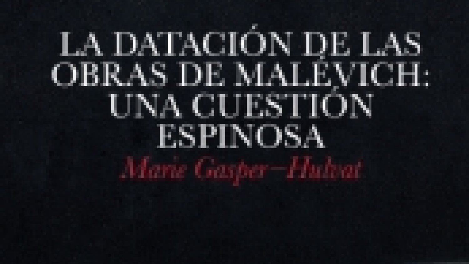 La datación de las obras de Malévich, a examen en la colección del Museo Ruso
