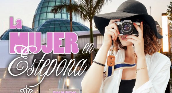 Estepona convoca el Concurso Internacional de Fotografía ‘La Mujer en Estepona’ para reivindicar su papel en la sociedad