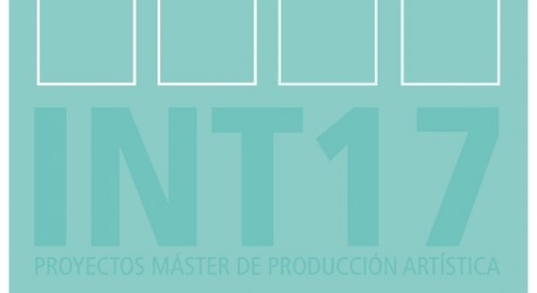El Centro Cultural MVA acoge la exposición 'INT2017', una selección de proyectos realizados en la Facultad de Bellas Artes