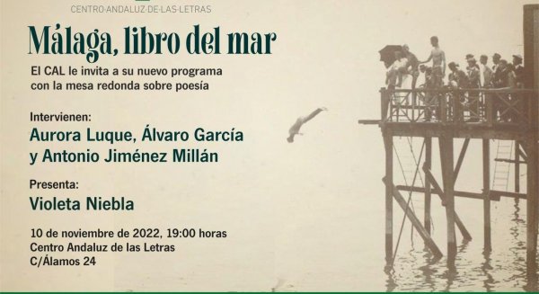Aurora Luque, Álvaro García y Antonio Jiménez Millán participarán en el ciclo ‘Málaga, libro del mar’