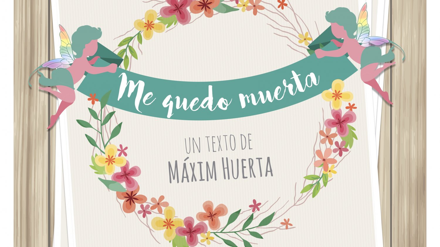 LaDuermevela Teatro presenta 'Me quedo muerta' de Máxim Huerta