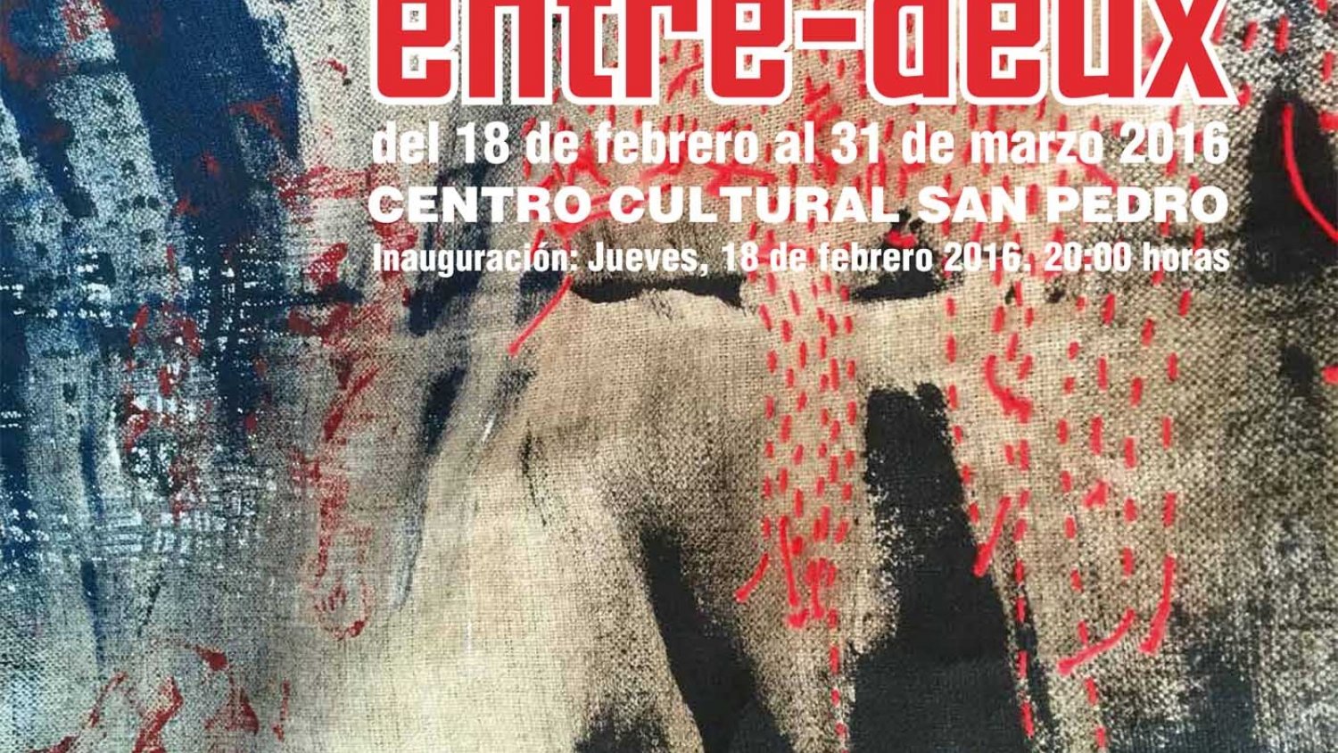 Inauguración de la exposición “Entre-Deux” de Marie Poirier