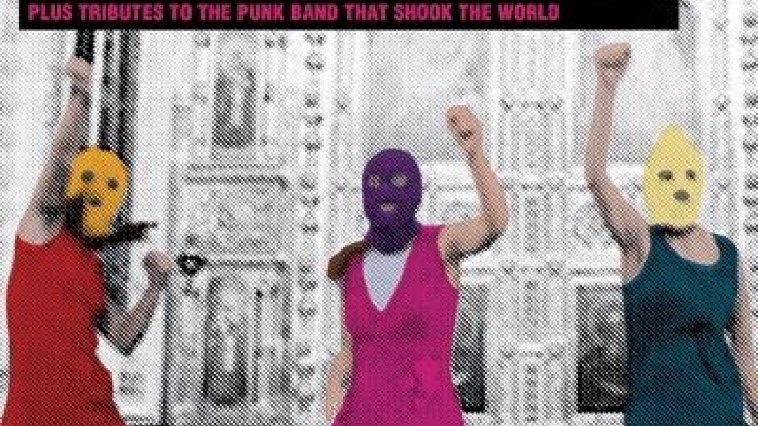 El documental 'Pussy Riot: a punk prayer' llega al Centro Cultural Provincial