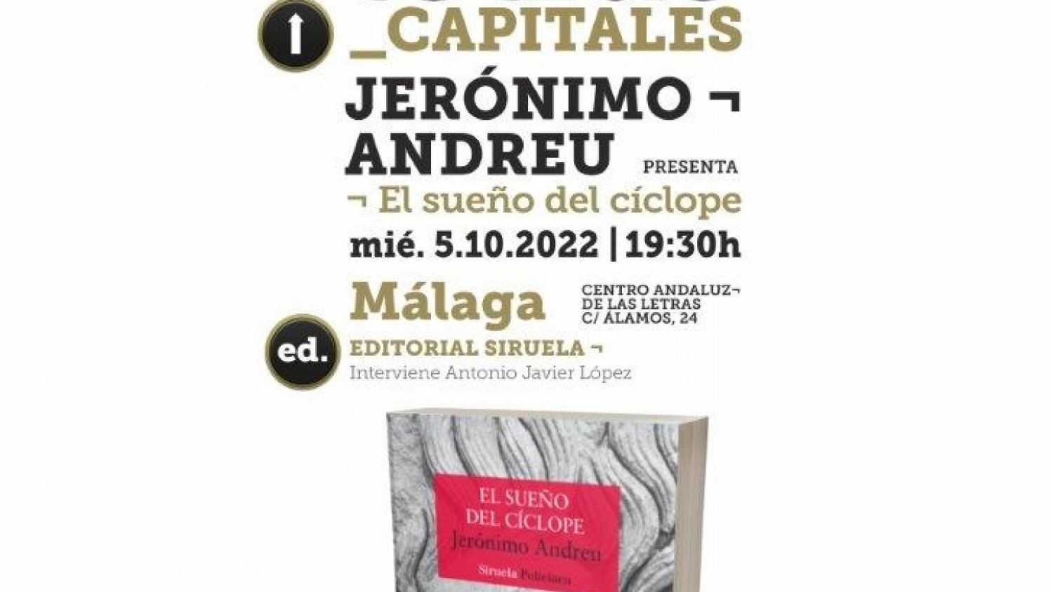 El Centro Andaluz de las Letras presenta el nuevo libro de Jerónimo Andreu en Málaga