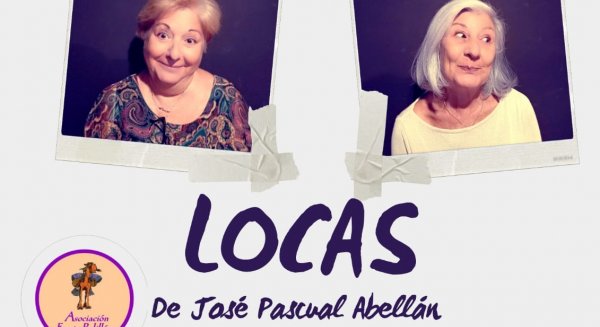 El Centro Cultural Padre Manuel acoge la representación de la comedia 'Las Locas'