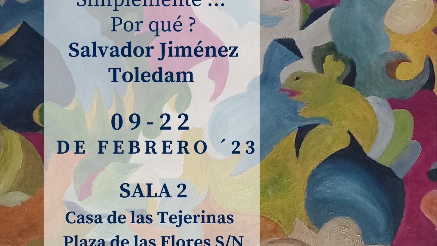 La Casa de Las Tejerinas acoge una colección de la obra pictórica del artista Salvador Jiménez