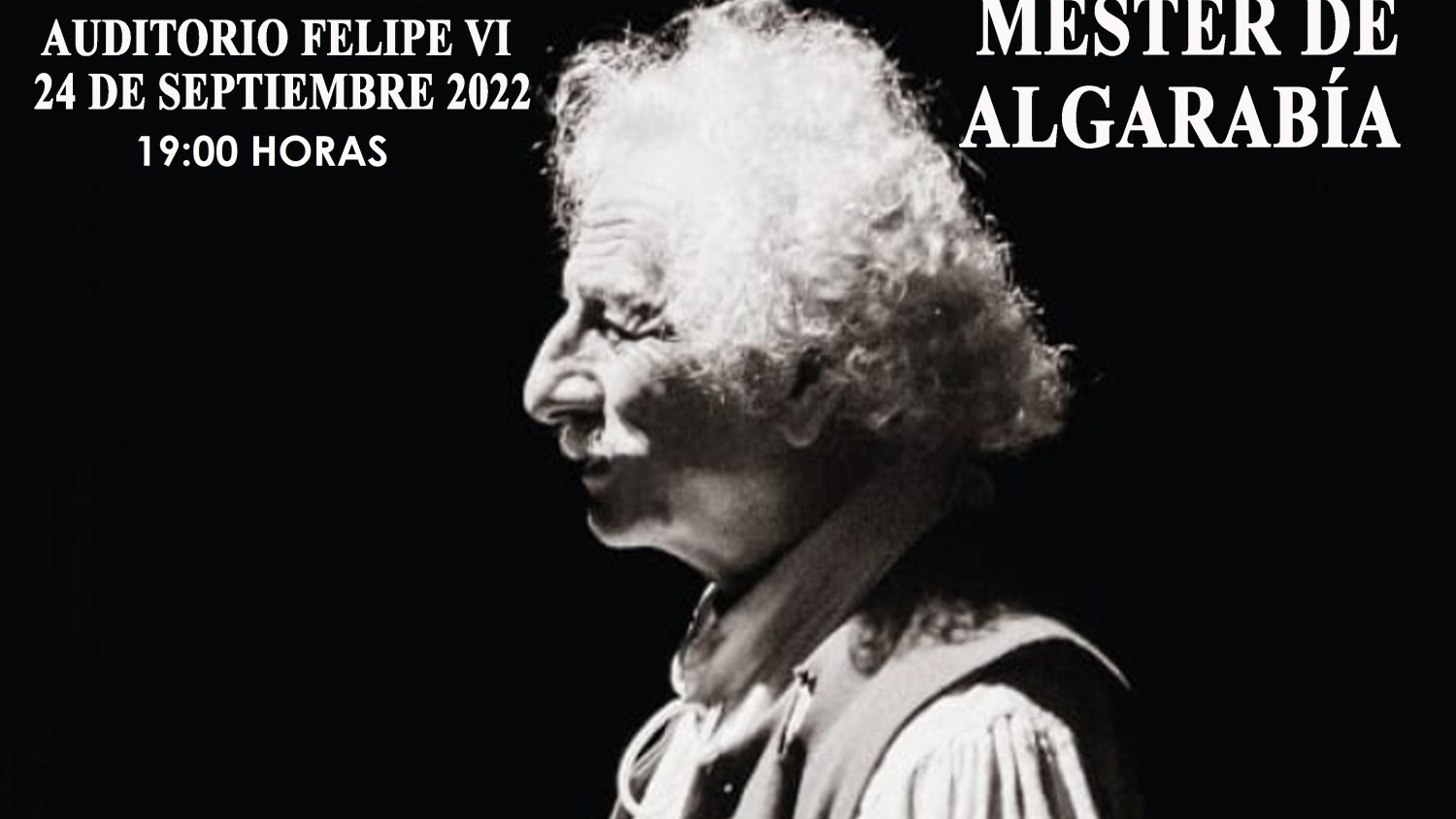 Rafael Álvarez ‘El Brujo’ presentará su obra  ‘Mester de Algarabía’  en el Auditorio Felipe VI