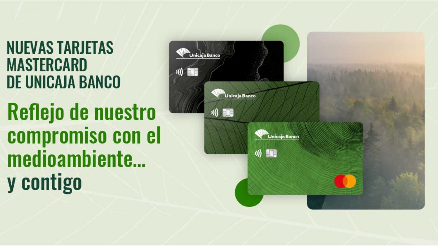 Unicaja Banco lanza su nueva oferta de tarjetas fabricadas con materiales 100% reciclados