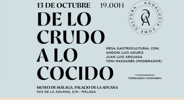 ‘De lo crudo a lo cocido’, la propuesta del programa ‘Andalucía come Cultura’ para Málaga