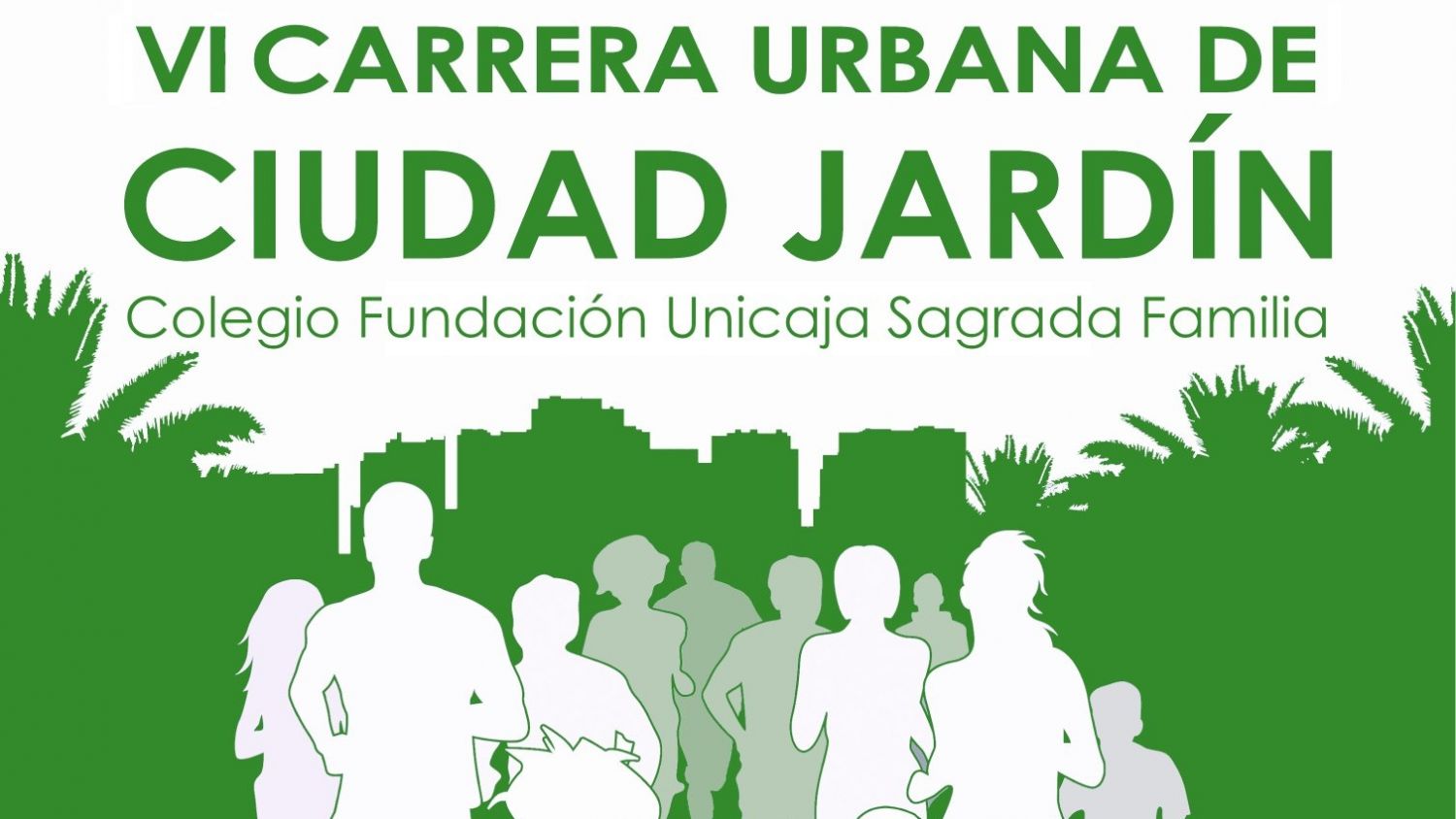 La VI Carrera Urbana del Colegio Sagrada Familia de Ciudad Jardín se celebrará el 12 de noviembre