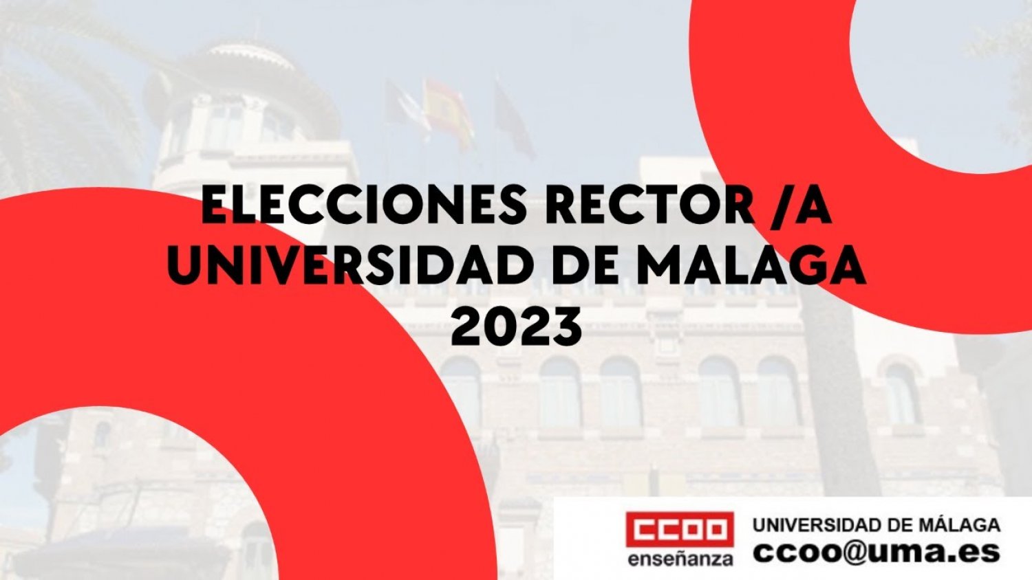 CCOO celebra el 22 de noviembre un debate para analizar las diferentes candidaturas a rector/a de la UMA