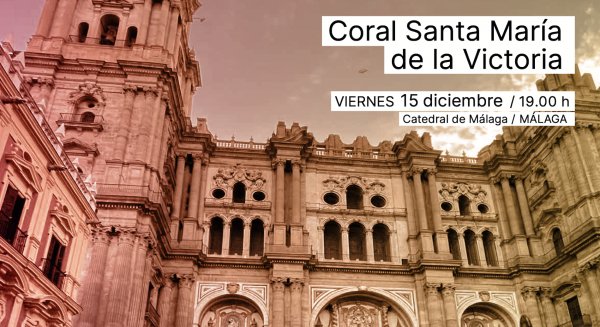 Fundación Málaga celebra la Navidad con un concierto gratuito en la Catedral el 15 de diciembre