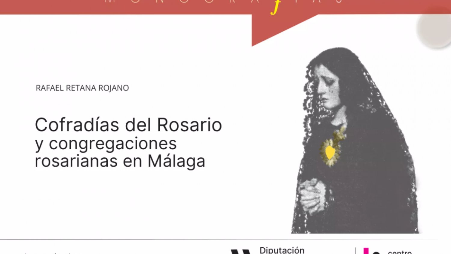 El CEDMA de la Diputación de Málaga edita un libro sobre las cofradías del Rosario y las congregaciones rosarianas
