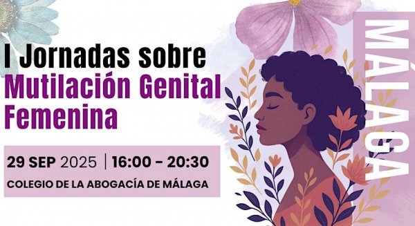 El Colegio de Abogados de Málaga acoge las I Jornadas sobre Mutilación Genital Femenina