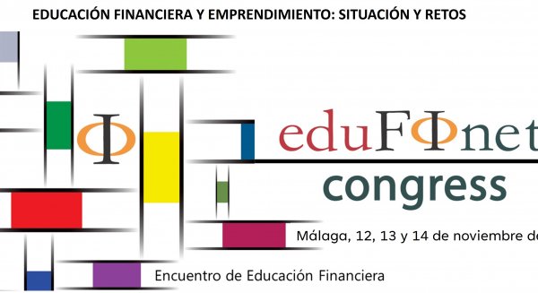 El VIII Congreso de Edufinet reúne a cerca de 40 expertos para analizar la situación y retos de la educación financiera y del emprendimiento
