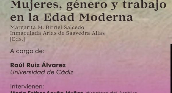 El Archivo Histórico Provincial de Málaga acoge la presentación del libro 'Mujeres, género y trabajo en la Edad Moderna'