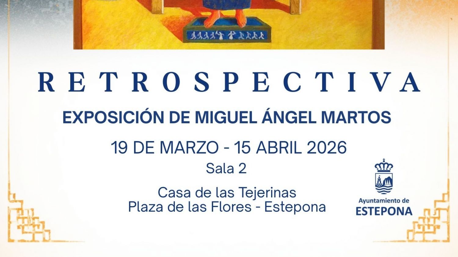 Estepona acoge en La Casa de Las Tejerinas la exposición ‘Retrospectiva’ de Miguel Ángel Martos