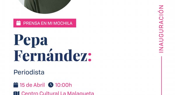 La periodista Pepa Fernández inaugura el 15 de abril la VIII edición de 'Prensa en mi Mochila'