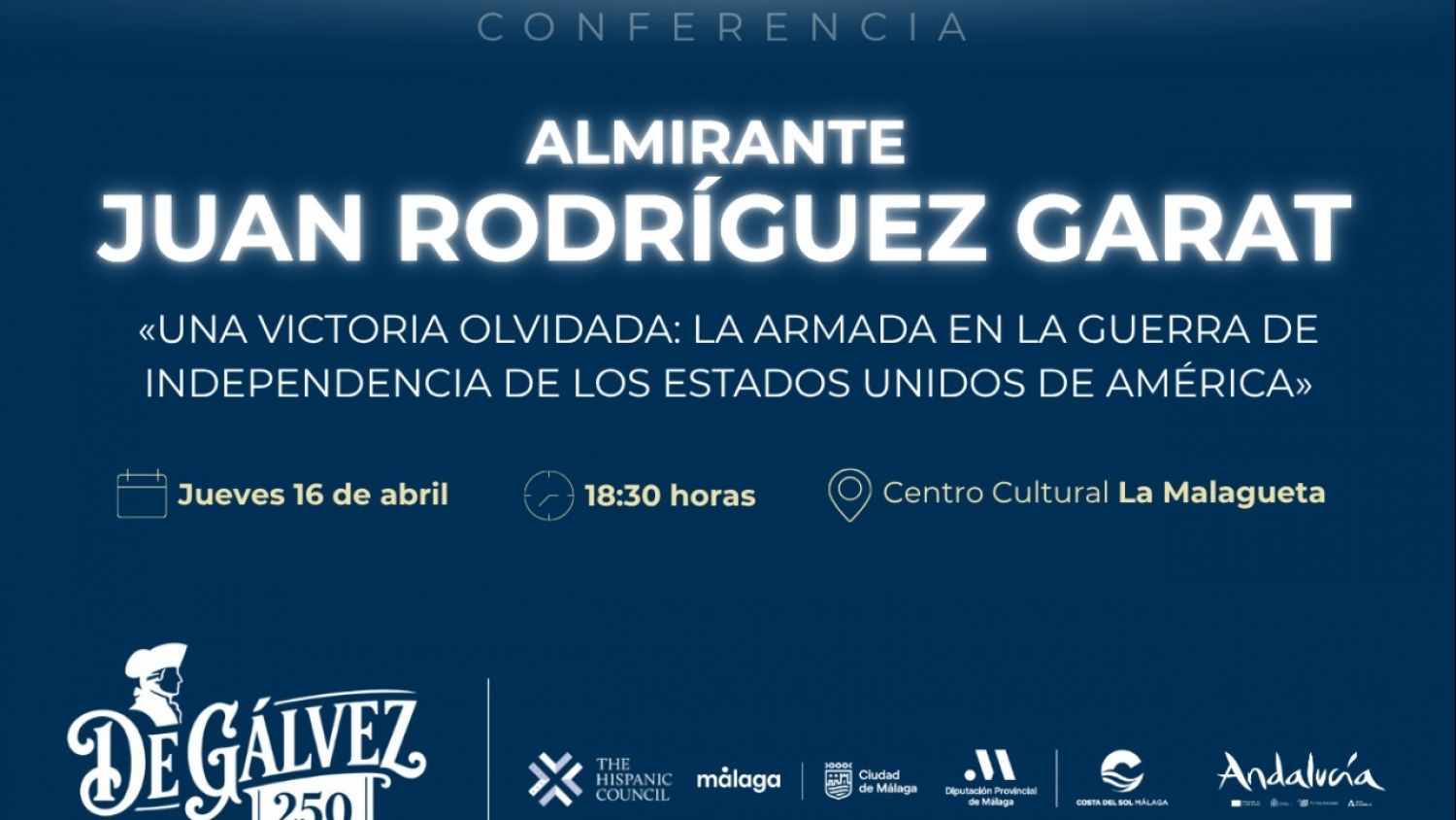 El almirante Juan Rodríguez Garat protagoniza una nueva sesión del ciclo ‘De Gálvez 250’ en el Centro Cultural La Malagueta