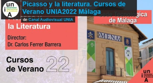 La Sede Tecnológica de Málaga analiza en un Curso de Verano la relación de Picasso con la literatura