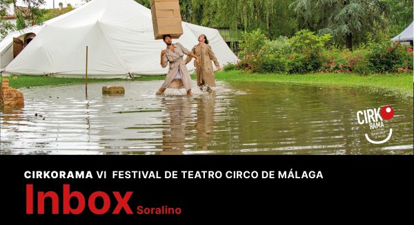 El festival de teatro circo Cirkorama llega a Estepona con el espectáculo ‘Inbox’