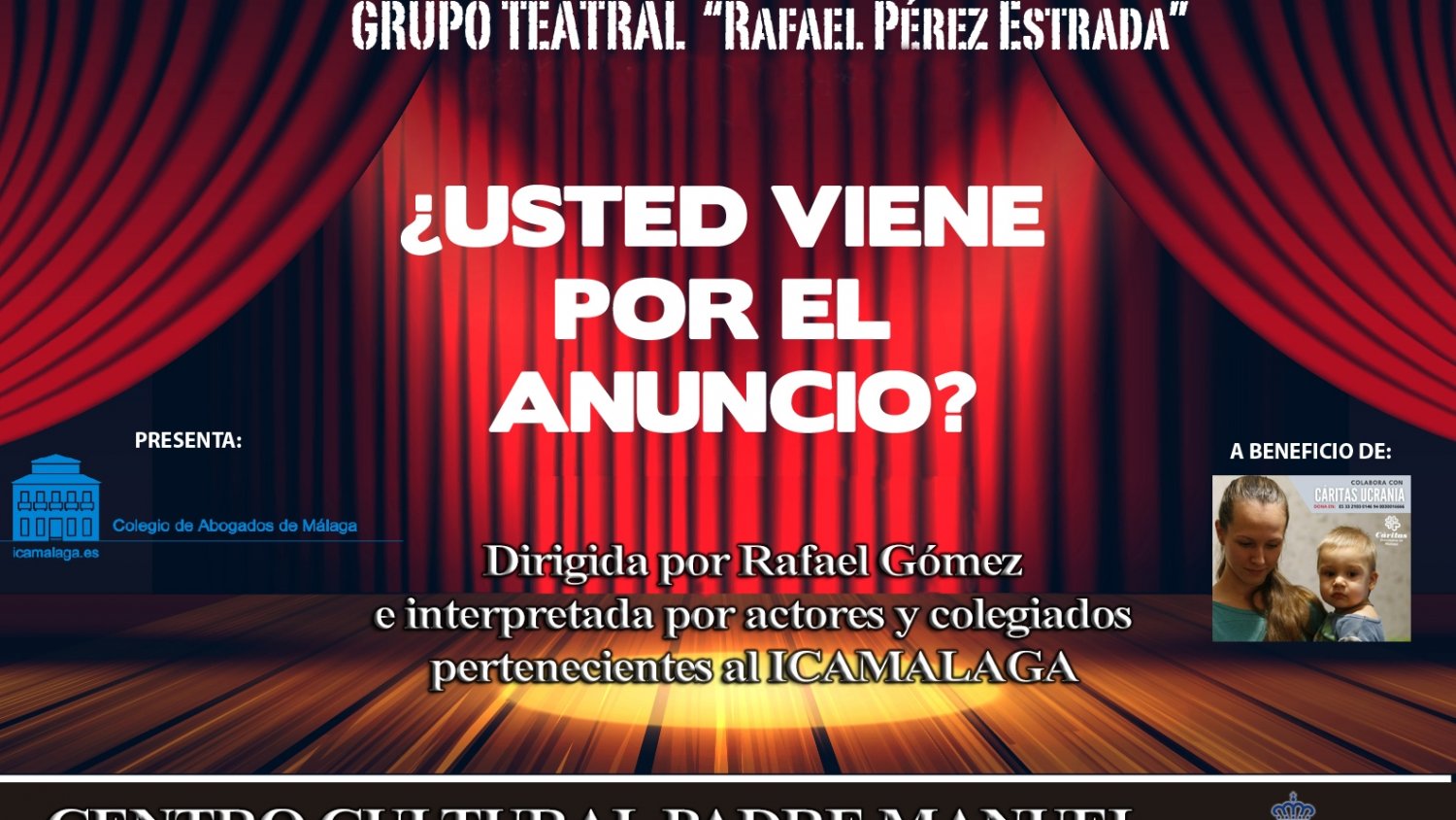 La Abogacía de Málaga representa la obra '¿Usted viene por el anuncio?', a beneficio de Cáritas Ucrania