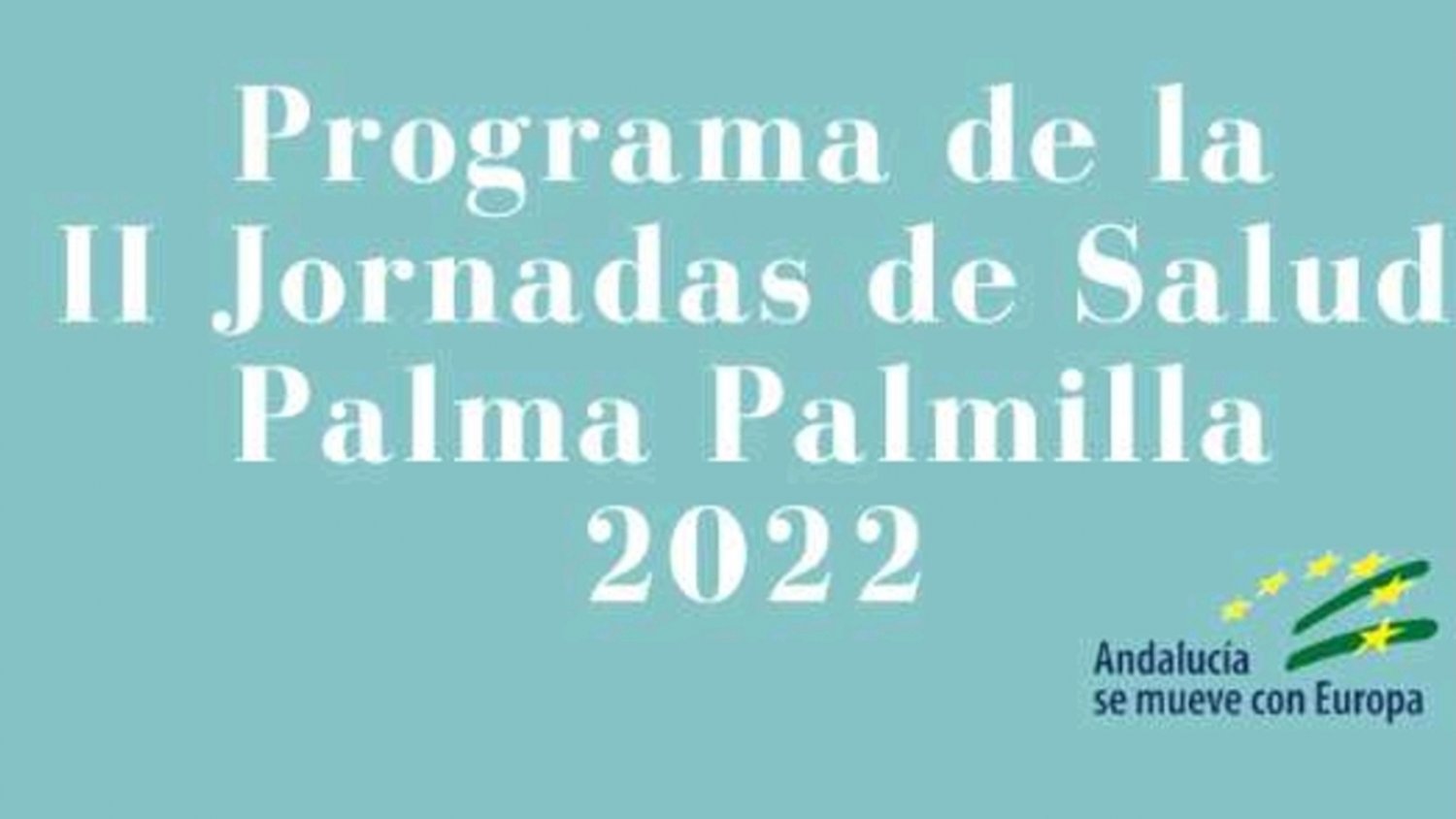 El distrito Palma Palmilla acoge las II Jornadas de la Salud