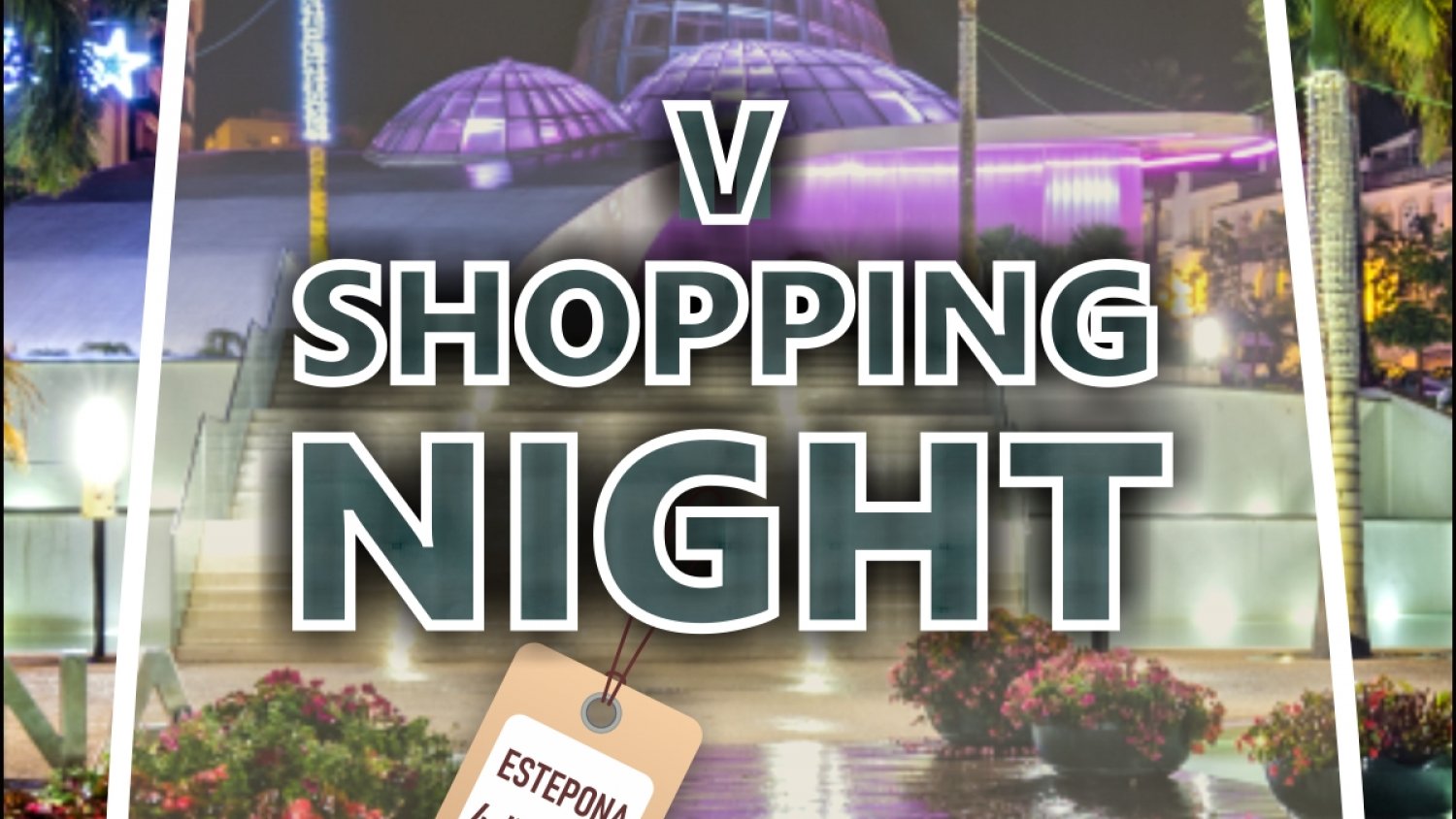 El Ayuntamiento abre el plazo de inscripción para la V Shopping Night de Estepona
