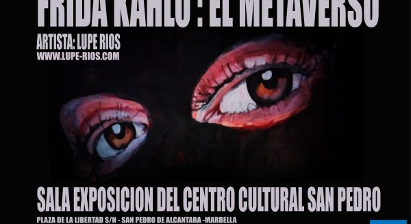 Lupe Ríos presenta su exposición 'Frida Kahlo. El metaverso' en el Centro Cultural San Pedro