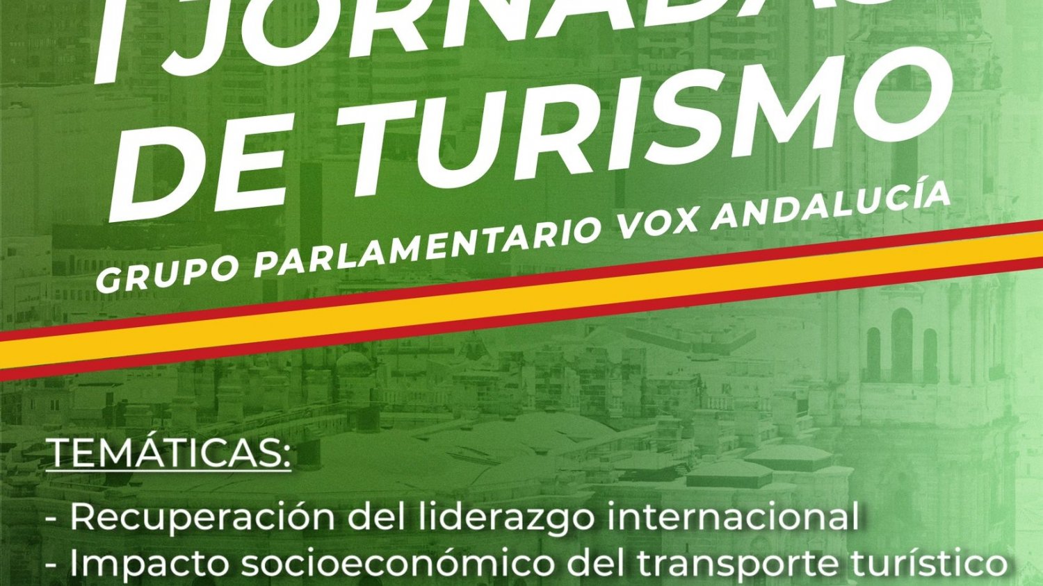 El grupo parlamentario de VOX en Andalucía organiza las I Jornadas de Turismo