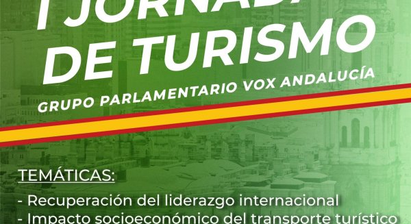 El grupo parlamentario de VOX en Andalucía organiza las I Jornadas de Turismo